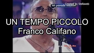 Franco Califano  Un tempo piccolo Karaoke Originale [upl. by Asquith]