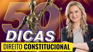 50 Dicas e Macetes de DIREITO CONSTITUCIONAL para CONCURSOS e OAB [upl. by Attena904]