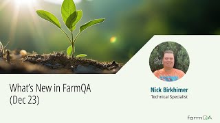 Webinar Whats New in FarmQA December 2023 [upl. by Adnuhsal]