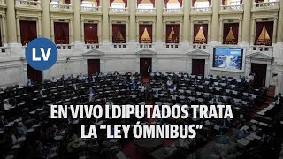 EN VIVO l DIPUTADOS TRATA LA quotLEY ÓMNIBUSquot [upl. by Kennard]