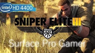 Sniper Elite 3 on Microsoft Surface Pro 2 with intel hd 4400 [upl. by Sitruk]