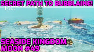 Super Mario Odyssey  Seaside Kingdom Moon 49  Secret Path to Bubblaine [upl. by Akcinehs526]