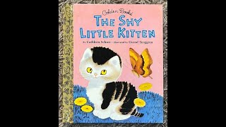 The Shy Little Kitten Read Aloud  Read Along Story [upl. by Flanigan]