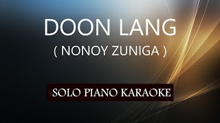 DOON LANG  NONOY ZUNIGA  PH KARAOKE PIANO by REQUEST COVERCY [upl. by Nations]