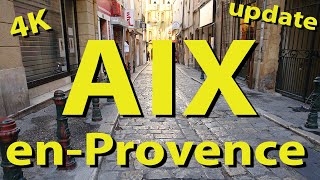 Aix en Provence France 4K update [upl. by Ahsilra636]