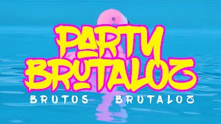 Brutos Brutaloz  Party Brutaloz Prod by Perino [upl. by Nahgeam761]