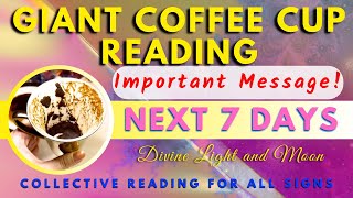 LIFE CHANGING TIMES 🎁 Extreme LUCK🍀 “Collective” Giant Coffee Cup Reading ☕️ NEXT 7 DAYS ✨ [upl. by Russian]