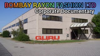 Bombay Rayon Fashion Ltd Corporate Documentary Bombay Rayon Fashion Limited [upl. by Llehsim]