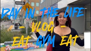 DAY IN THE LIFE VLOG  EAT GYM EAT [upl. by Donohue]