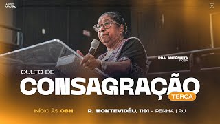 CULTO DE CONSAGRAÇÃO  CULTO DE GRATIDÃO PELA VIDA DA PRA ANTONIETA ROSA  19032024 [upl. by Cornelle]