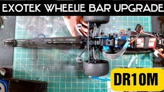 dr10m exotek wheelie bar upgrade [upl. by Eiramlehcar]