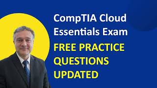 CompTIA Cloud Essentials Exam Free Practice Questions [upl. by Hailahk]