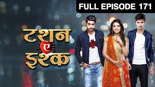 किसने दिखाया Kunj और Twinkle को नीचा  Tashan E Ishq  Episode 171  Zee TV [upl. by Ulani862]