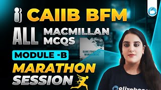 CAIIB BFM Module B  BFM Macmillan MCQs  CAIIB Bank Financial Management  CAIIB BFM Marathon [upl. by Ping]