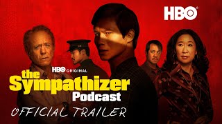 The Sympathizer Podcast  Official Trailer  HBO [upl. by Camala]