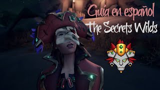 Sea of Thieves  Guía en Español  Aventura quotThe Secret Wildsquot [upl. by Idnaj870]