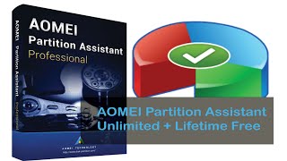 AOMEI Partition Assistant 55 Unlimited  Lifetime Free [upl. by Aihtnamas]