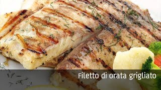 Filetto di orata grigliato [upl. by Aneala609]