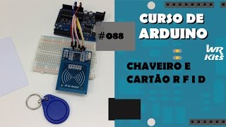 CHAVEIRO E CARTÃO RFID  Curso de Arduino 088 [upl. by Auqinal]