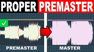 How To Make a PREMASTER The CORRECT Way [upl. by Raf]