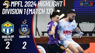 Highlight MPFL24 SHAH ALAM CITY 2 2 SABAH FA [upl. by Laurie]