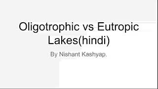 oligotrophic vs eutrophic lakes [upl. by Collis277]