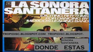 DONDE ESTAS sonora santanera [upl. by Tannenwald]