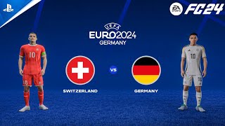 FC 24  Switzerland vs Germany  UEFA EURO 2024 Group Stage  PS5™ [upl. by Maiga]