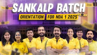 Sankalp Batch Orientation For NDA 1 2025 Exam  SSBGUIDE Team [upl. by Iru]