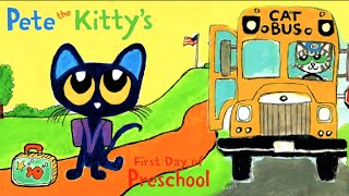 Pete the Kittys First Day of Preschool Pete the Cat  Read Aloud Kids Storybook petethecat [upl. by Delacourt749]