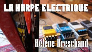 La harpe électrique 1  Hélène Breschand [upl. by Alejandro226]