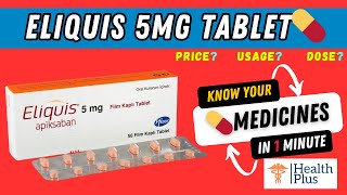 Eliquis 5mg Tablet  Basics about this medicine Apixaban  its use and side effects 🤔 [upl. by Wilber341]