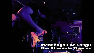 Mendongak Ke Langit  The Alternate Thieves [upl. by Elsy]