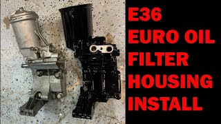 E36 EURO OIL FILTER HOUSING [upl. by Wieche968]