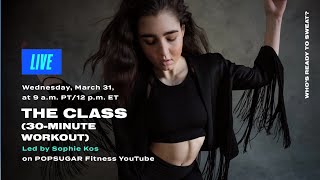 30Minute The Class Workout With Teacher Sophie Kos [upl. by Nnylesor]