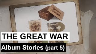 SABATON  The Great War  Album stories pt 5 [upl. by Anatola528]