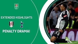 PENALTIES  Fulham v Tottenham Hotspur Carabao Cup extended highlights [upl. by Yeniar]