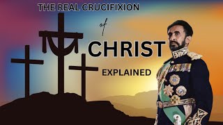 Haile Selassie fulfills both Crucifixion and Resurrection of Christ [upl. by Lowell]