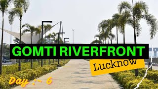 Gomti Riverfront of Lucknow  Places to visit in lucknow lucknowcity [upl. by Enairb63]