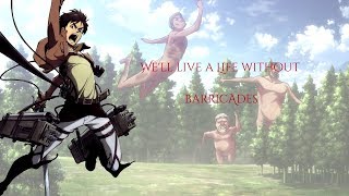 Attack on Titan 2  Barricades with Lyrics [upl. by Petronia]