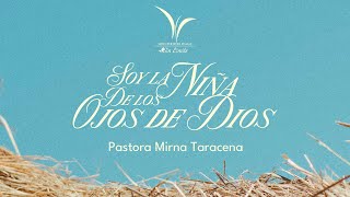 La Niña de tus Ojos  Pastora Mirna Taracena  Reunión de Damas sin Límites [upl. by Lenaj]