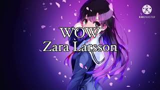 WOW  Zara Larsson 1 Hour [upl. by Scoville]