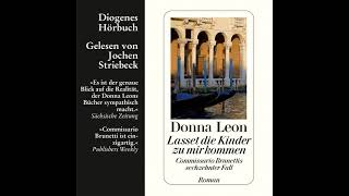 Donna Leon  Lasset die Kinder zu mir kommen  Commissario Brunetti 16 [upl. by Windsor927]