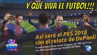 PES 2018  Así son los goles relatados por Rodolfo De Paoli [upl. by Breh]