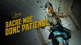 Jace  Sacremoé donc patience  Vidéoclip officiel [upl. by Affay]