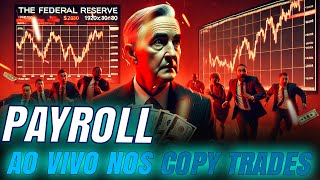 PAYROLL NO COPY TRADE LUCRAMOS OU PERDEMOS NESSA DATA TÃO ESPERADA [upl. by Adnert]