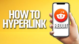 How To Hyperlink On Reddit Tutorial [upl. by Eilrac951]