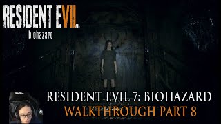 Resident Evil 7 Biohazard Walkthrough Part 8 [upl. by Etnaed]