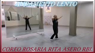 ANDAMENTO LENTO  VIDEO DI SPALLE  COREO RBL ROSARIA R ASERO [upl. by Nanyk]