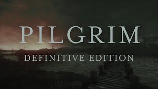 PILGRIM DEFINITIVE EDITION [upl. by Leelahk]